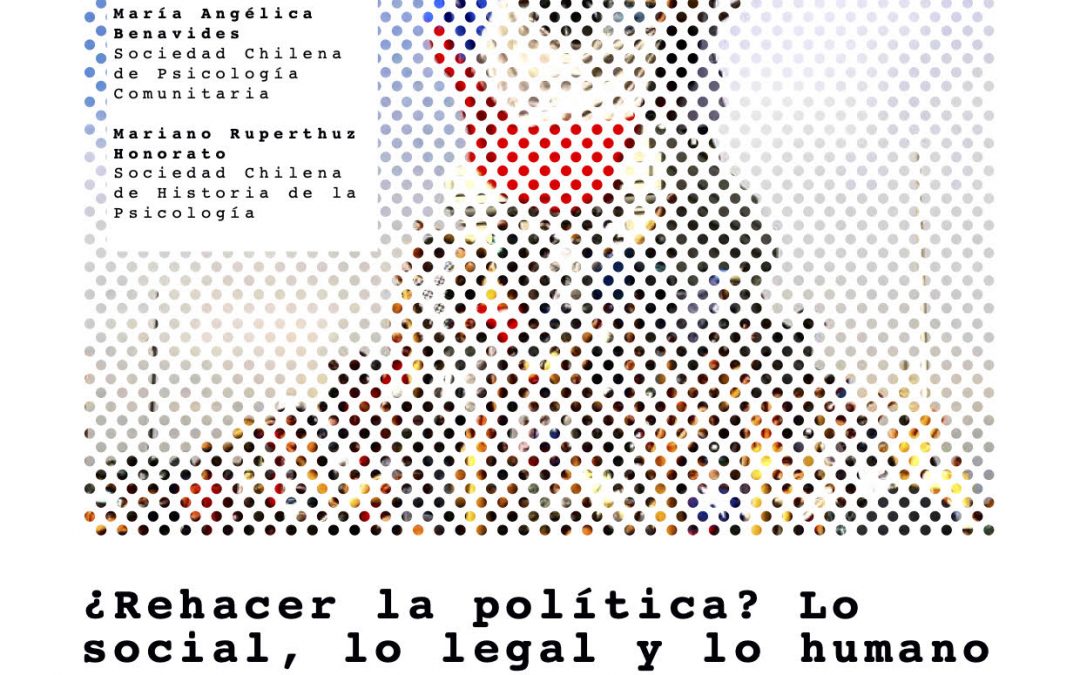 Conversatorio: “¿Rehacer la política? Lo social, lo legal y lo humano” busca dialogar sobre los procesos políticas involucrados en las revueltas sociales luego del estallido social