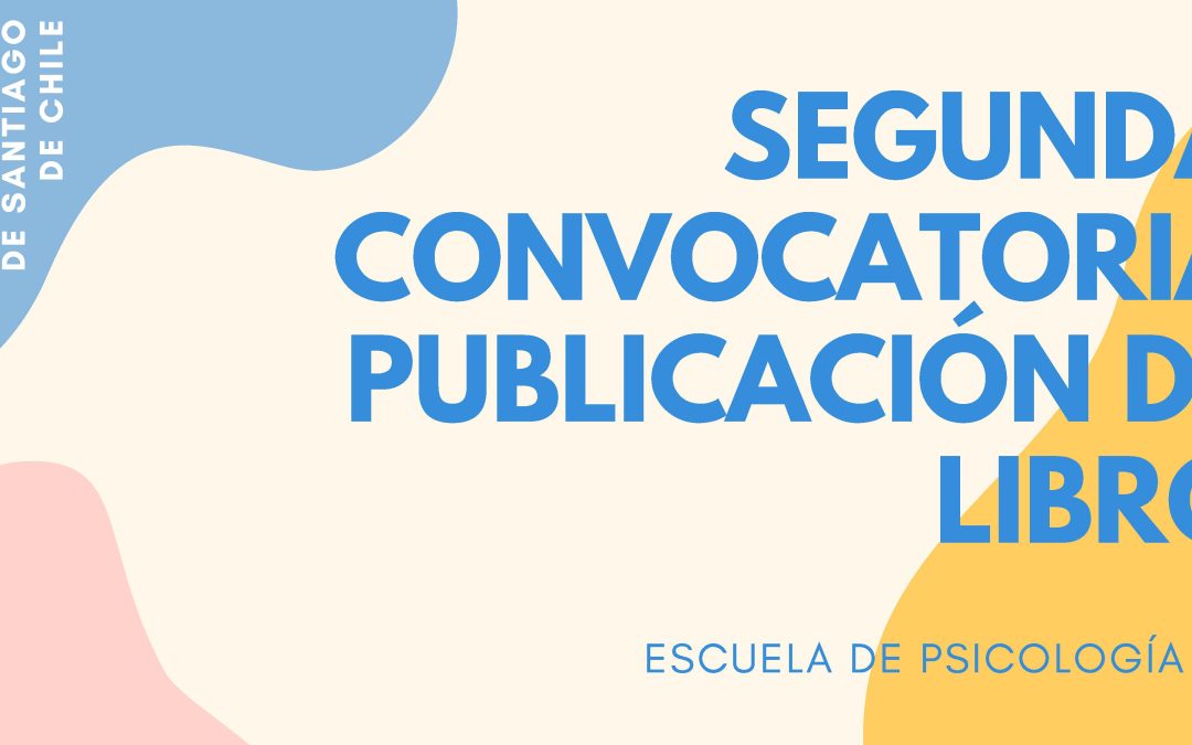 La dirección de la Escuela de Psicología, convoca a su claustro de académicos/as y profesores/as a participar de una nueva publicación de nuestra Unidad.